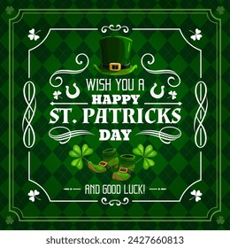 Saint Patricks day holiday greetings, green banner or poster with Irish pattern, vector background. Clover shamrock and leprechaun hat with boots and Happy wish greeting on St Patrick Day holiday