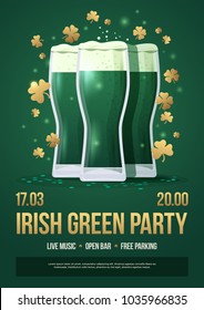 Saint Patricks Day. Holiday poster with three beer glasses and lettering: "Irish green party". Vector illustration.