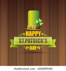 saint patrick's day label or poster with green hat, lucky clovers and vintage ribbon on abstract vintage wooden background. vector saint patriks day banner or greeting card