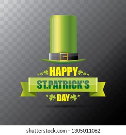 saint patrick's day label or poster with green hat, lucky clovers and vintage ribbon isolated on transparent background. vector saint patriks day banner or greeting card