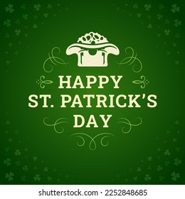 Saint Patrick's Day leprechaun hat full of coin money vintage greeting card typography template vector illustration. Ireland holiday festive celebration Celtic culture curved label clover background