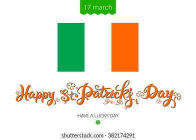 Saint Patricks Day lettering Background with flag of Ireland  vintage lettering art