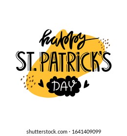Saint Patrick's Day lettering text isolated on white. Vector holiday design element for greeting and celebrating products.