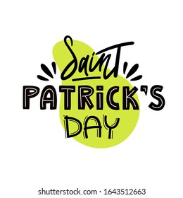Saint Patrick's Day lettering text isolated on white. Vector holiday design element for greeting and celebrating products.