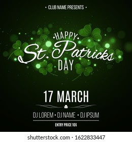 Saint Patrick's day party flyer. Green glowing clovers with glares bokeh. Festive lettering. Invitation to the club. Vector illustration. EPS 10