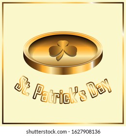 Saint Patricks day poster with a golden clover coin - Vector