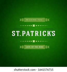 Saint Patrick's day retro poster/banner/invitation/greetings card. St. Patrick vintage background wallpaper with green clover/ four leaves pattern for holiday celebration