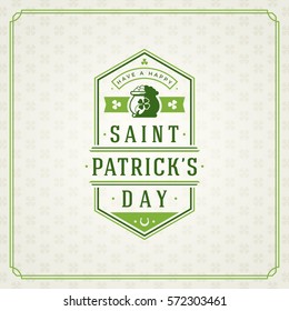 Saint Patricks Day Retro Typographic Badge on Pattern Background. Vintage Vector design greetings card or poster.