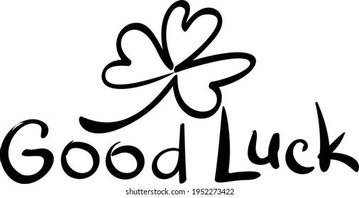 Saint Patricks day sketched design. Clover leaf and lettering Good luck