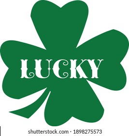 Saint Patrick's Day Special Design, Typography for print or use as poster, card, flyer or T Shirt