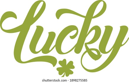 Saint Patrick's Day Special Design, Typography for print or use as poster, card, flyer or T Shirt