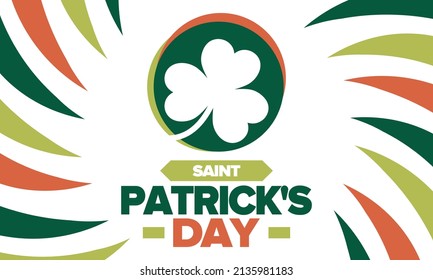 Saint Patrick's Day. Traditional irish happy holiday. Celebrate annual in March 17. Clover and shamrock leaves. Green and orange party design. Ireland color. Poster, card, banner, background. Vector