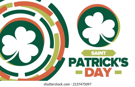 Saint Patrick's Day. Traditional irish happy holiday. Celebrate annual in March 17. Clover and shamrock leaves. Green and orange party design. Ireland color. Poster, card, banner, background. Vector