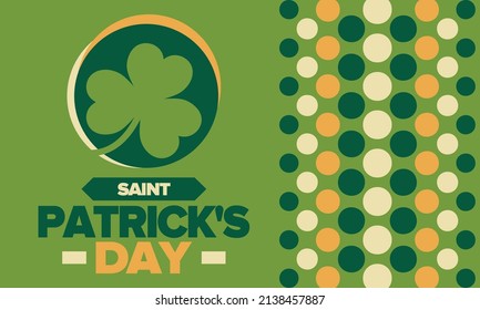 Saint Patrick's Day. Traditional irish happy holiday. Celebrate annual in March 17. Clover and shamrock leaves. Green and orange party design. Ireland color. Poster, card, banner, background. Vector