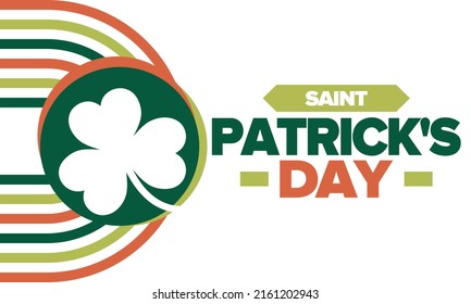 Saint Patrick's Day. Traditional irish happy holiday. Celebrate annual in March 17. Clover and shamrock leaves. Green and orange party design. Ireland color. Poster, card, banner, background. Vector