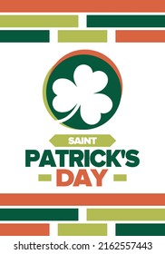 Saint Patrick's Day. Traditional irish happy holiday. Celebrate annual in March 17. Clover and shamrock leaves. Green and orange party design. Ireland color. Poster, card, banner, background. Vector