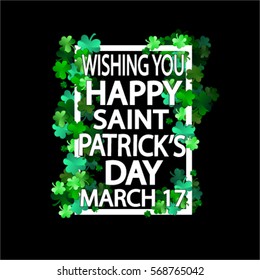 Saint Patrick's Day Typographical Background Cool design clover luck wish frame March 17