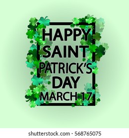 Saint Patrick's Day Typographical Background Cool design clover luck wish frame March 17