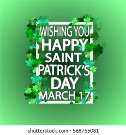 Saint Patrick's Day Typographical Background Cool design clover luck wish frame March 17