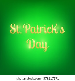 Saint Patrick`s Day typography. Gold glitter St. Patrick`s Day emblem
