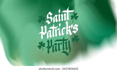 Saint Patrick's Party Banner. Green blurred background with hand lettering and shamrock symbols. Vector illustration.