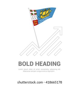 Saint Pierre and Miquelon Flag with analytics graph up, Bold heading and place for text template
