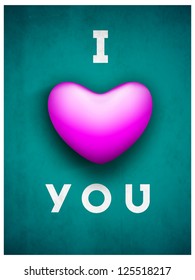 Saint Valentine's Day background, greeting card or gift card with text I LOVE YOU having pink heart on grungy green background. EPS 10.