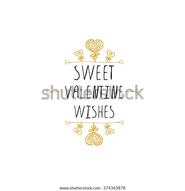 Saint Valentines day greeting card. \
Sweet Valentine wishes. Typographic banner with text and  doodle\
heart shaped lollipops. Vector handdrawn\
badge.