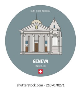 Saint-Pierre cathedral in Geneva, Switzerland.  Architectural symbols of European cities. Colorful vector 