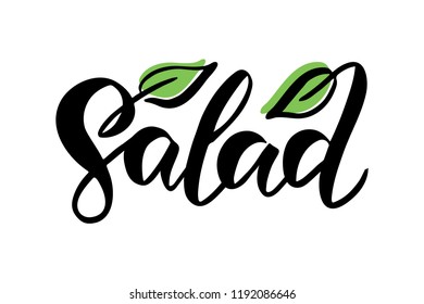 Salad - hand drawn lettering. Modern brush calligraphy for salad bar or vegan menu. Design for poster, card, print, banner. Vector illustration.