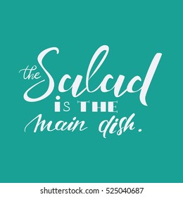 Salad hand lettering design. Hand drawn tee graphic. T shirt hand lettered calligraphic design.