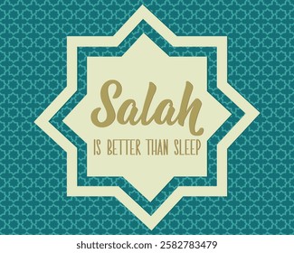 Salah is better than sleep. Ramadan lettering. Perfect design for greeting cards, posters and social media. Religion Islamic quote