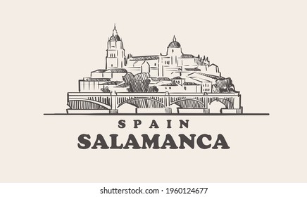 Salamanca cityscape sketch hand drawn ,spain vector illustration