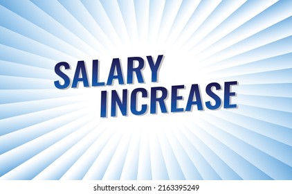 salary increase word concept vector illustration with lines modern futuristic 3d style for landing page template ui web mobile app poster banner flyer background gift card coupon label wallpaper