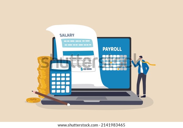 Salary payroll system, online income calculate\
and automatic payment, office accounting administrative or calendar\
pay date, employee wages concept, businessman standing with online\
payroll computer.