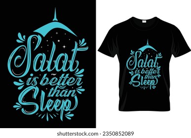 salat is better than sleep tshirt design, arabic tshirt design, islamic calligraphy, islamic typography, t-shirt design, best t shirt design, new tshirt, arabic quotes.