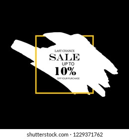 Sale 10% off sign over art white brush acrylic stroke paint abstract texture background vector illustration. Acrylic paint brush stroke. Grunge ink brush stroke. Sale layout design for shop and banner