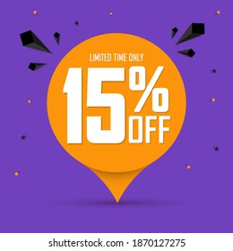 Sale 15% off, discount speech bubble  banner design template, promo tag, spend up and save more, vector illustration