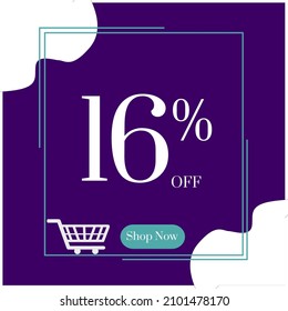 Sale 16% off sign, sixteen percent discount sale, dark purple banner vector illustration with white blobs, white shopping cart, and light blue square. Shop now sign.