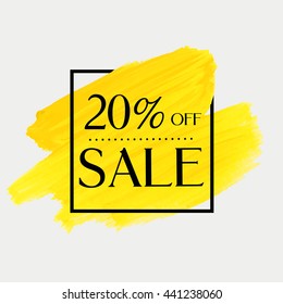 Sale 20% off sign over grunge brush art paint abstract texture background acrylic stroke poster vector illustration. Perfect watercolor design for a shop and sale banners.