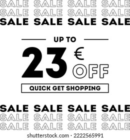 Sale up to 23 Euro off Shopping day Poster or banner with gift box. Sales banner template design for social media and website. Special Offer Sale campaign or promotion. Quick get a Discount.
