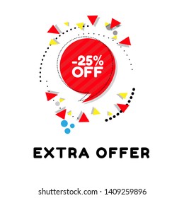 Sale 25% off tag, extra offer speech bubble  - banner design template