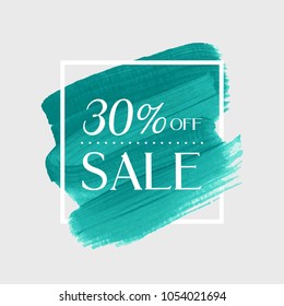 Sale 30% off sign over watercolor art brush stroke paint abstract background vector illustration. Perfect acrylic design for a shop and sale banners.