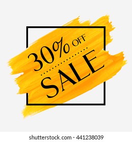 Sale 30% off sign over grunge brush art paint abstract texture background acrylic stroke poster vector illustration. Perfect watercolor design for a shop and sale banners.
