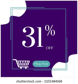 Sale 31% off sign, thirty one percent discount sale, dark purple banner vector illustration with white blobs, white shopping cart, light blue square. Shop now sign.