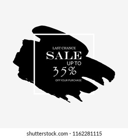 Sale 35% off sign over art black brush acrylic stroke paint abstract texture background vector illustration. Acrylic paint brush stroke. Grunge ink brush stroke. Sale layout design for shop and banner