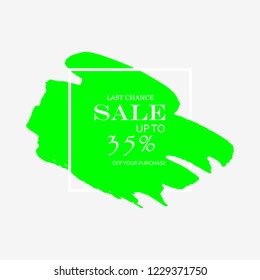 Sale 35% off sign over art green brush acrylic stroke paint abstract texture background vector illustration. Acrylic paint brush stroke. Grunge ink brush stroke. Sale layout design for shop and banner