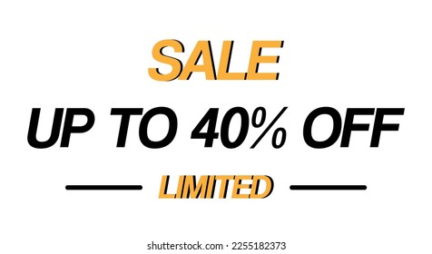 Sale up to 40 percent off. Limited quantities sales vector. Design for retail products isolated on white background