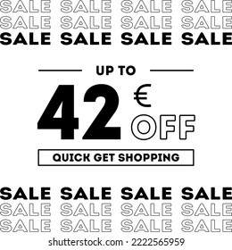 Sale up to 42 Euro off Shopping day Poster or banner with gift box. Sales banner template design for social media and website. Special Offer Sale campaign or promotion. Quick get a Discount.