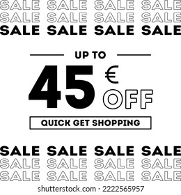 Sale up to 45 Euro off Shopping day Poster or banner with gift box. Sales banner template design for social media and website. Special Offer Sale campaign or promotion. Quick get a Discount.
